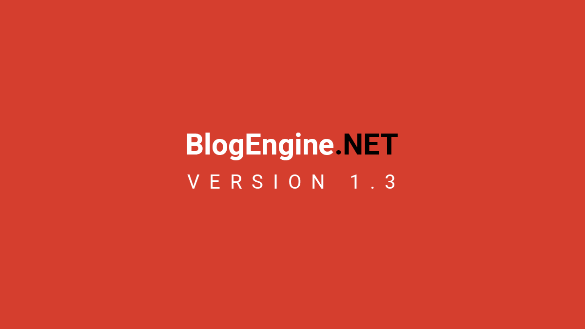 BlogEngine 1.3 released